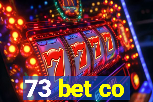 73 bet co